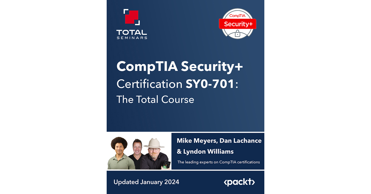 CompTIA Security+ Certification (SY0-701): The Total Course[Video]