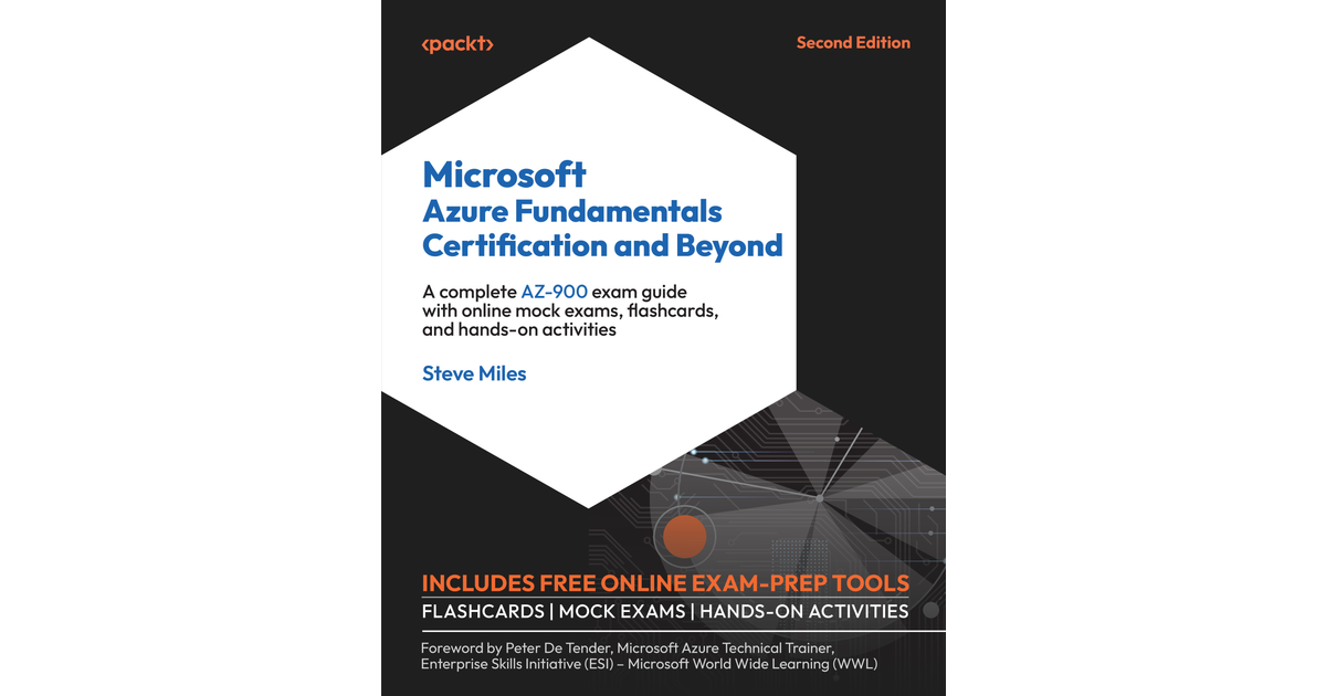 Microsoft Azure Fundamentals Certification And Beyond - Second Edition ...