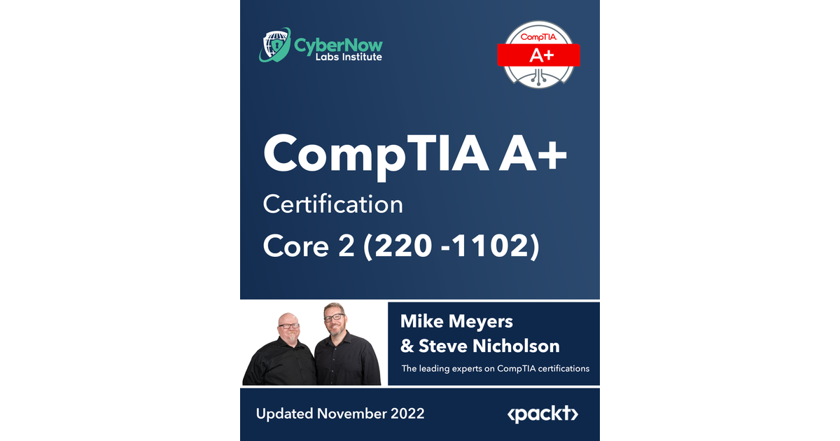 CompTIA A+ Certification Core 2 (220-1102)[Video]