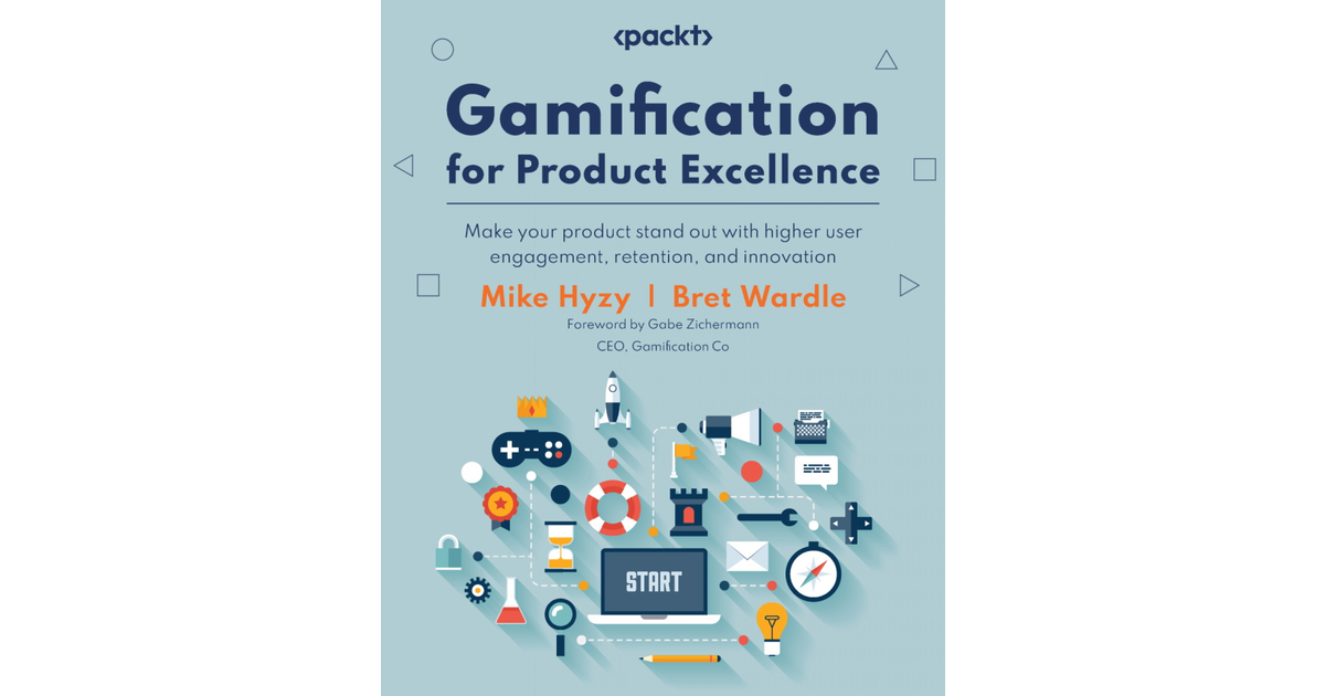 Gamification For Product Excellence[Book]