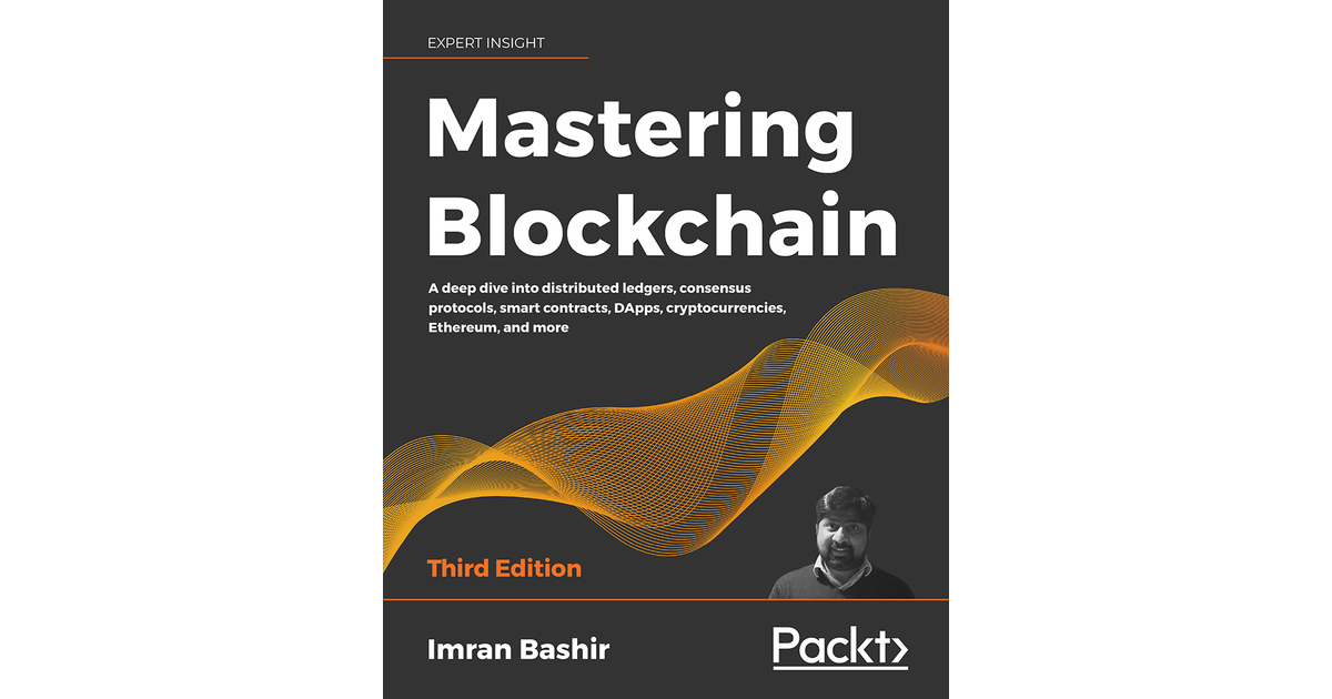 Mastering Blockchain - Third Edition[Book]