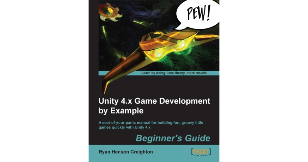 Click Spamming For Fun And Profit Unity X Game Development By Example Beginner S Guide Book