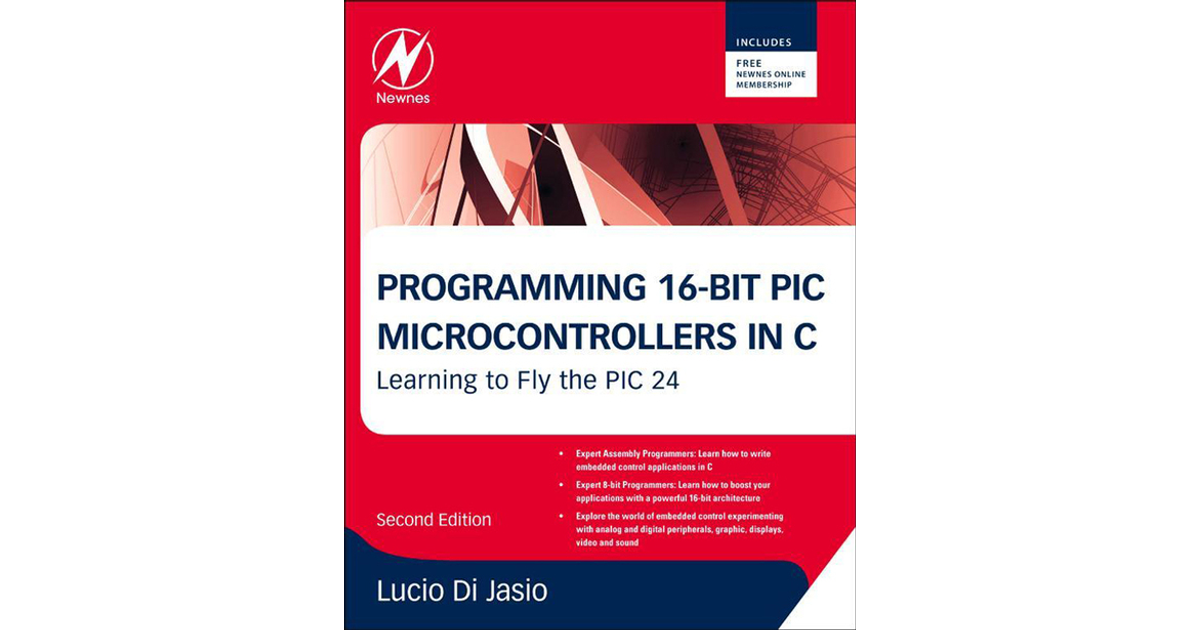 Programming 16-Bit PIC Microcontrollers In C, 2nd Edition[Book]