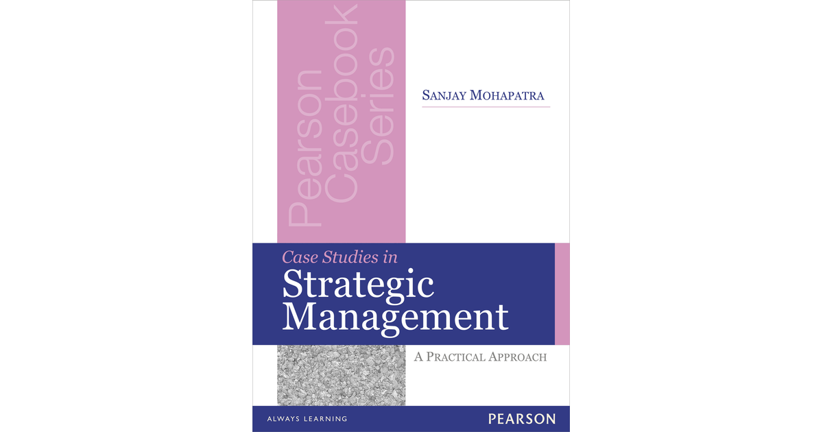 Case Studies in Strategic Management[Book]