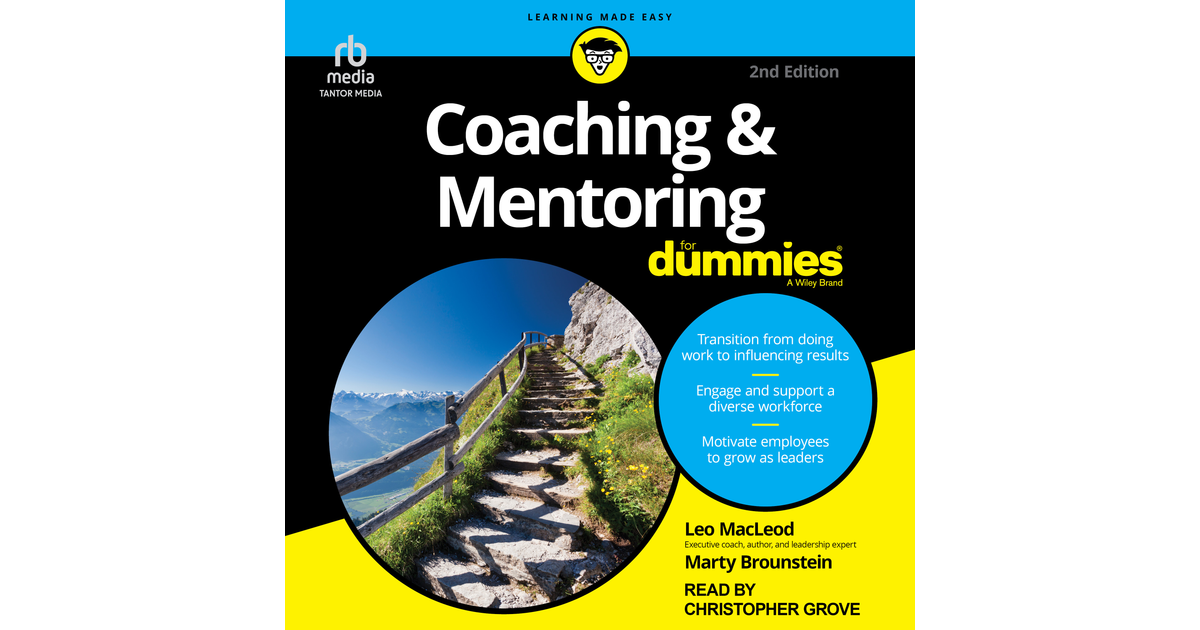 Coaching & Mentoring For Dummies, 2nd Edition[Video]