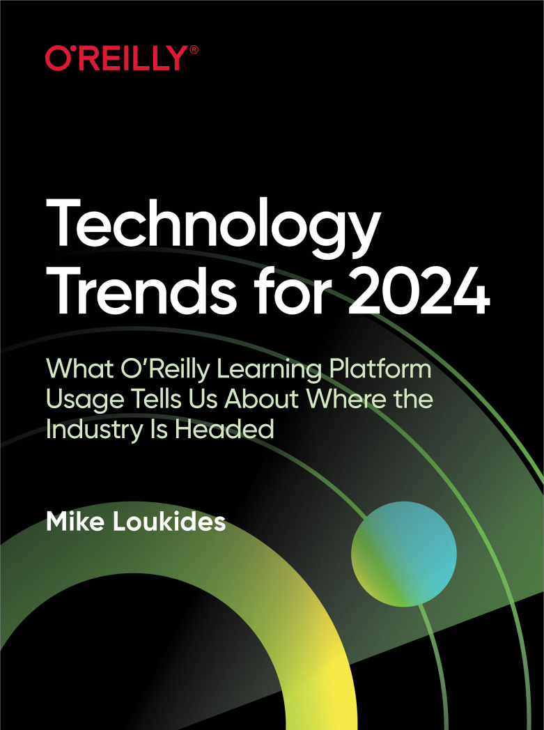 Technology Trends For 2024 O Reilly   9781098167950 Lrg 781x1048 